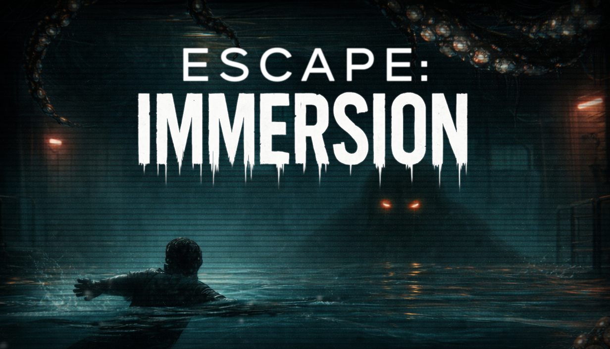 Escape: Immersion